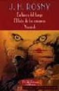 en busca del fuego: el leon de las cavernas; vamireh-j. h. rosny-9788477023579 en busca del fuego: el leon de las cavernas; vamireh-j. h. rosny-9788477023579