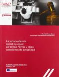 la jurisprudencia social europa: de diego porras y otras cuestiones de actualidad-ricardo alonso garcia-juan i. ugartemendia eceizabarrena-9788477775379 la jurisprudencia social europa: de diego porras y otras cuestiones de actualidad-ricardo alonso garcia-juan i. ugartemendia eceizabarrena-9788477775379