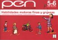 habilidades motoras finas y gruesas. (p.e.n.) 5-6 años.-mª teresa molla bernabeu-9788478696079 habilidades motoras finas y gruesas. (p.e.n.) 5-6 años.-mª teresa molla bernabeu-9788478696079