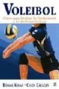 voleibol: claves para dominar los fundamentos y las destrezas tec nicas-bonnie kenny-cindy gregory-9788479027179 voleibol: claves para dominar los fundamentos y las destrezas tec nicas-bonnie kenny-cindy gregory-9788479027179