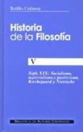 historia de la filosofia v: socialismo, materialismo y positivism o, kierkegaard y nietzsche-teofilo urdanoz-9788479141479 historia de la filosofia v: socialismo, materialismo y positivism o, kierkegaard y nietzsche-teofilo urdanoz-9788479141479