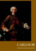 carlos iii: proyeccion exterior y cientifica de un reinado ilustrado-9788480036979 carlos iii: proyeccion exterior y cientifica de un reinado ilustrado-9788480036979