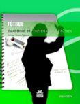 cuaderno del entrenador de futbol-santiago vazquez-9788480194679 cuaderno del entrenador de futbol-santiago vazquez-9788480194679