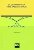 la opinion publica y sus bases historicas-wilhelm bauer-9788481025279 la opinion publica y sus bases historicas-wilhelm bauer-9788481025279