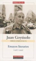 ensayos literarios (1967-1999) (vol. 6)-juan goytisolo-9788481095579 ensayos literarios (1967-1999) (vol. 6)-juan goytisolo-9788481095579