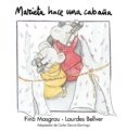 marieta hace una cabaña-lourdes bellver-fina masgrau-9788481314779 marieta hace una cabaña-lourdes bellver-fina masgrau-9788481314779