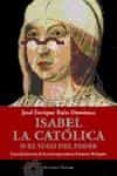 isabel la catolica o el yugo del poder-jose enrique ruiz-domenec-9788483076279 isabel la catolica o el yugo del poder-jose enrique ruiz-domenec-9788483076279