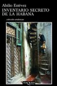 inventario secreto de la habana-abilio estevez-9788483102879 inventario secreto de la habana-abilio estevez-9788483102879