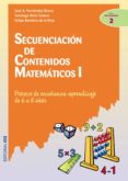 secuenciacion de contenidos matematicos 1: proceso de enseñanza-a prendizaje de 6 a 8 años-jose antonio fernandez bravo-santiago atrio-felipe bandera-9788483166079 secuenciacion de contenidos matematicos 1: proceso de enseñanza-a prendizaje de 6 a 8 años-jose antonio fernandez bravo-santiago atrio-felipe bandera-9788483166079