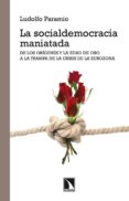 la socialdemocracia maniatada-ludolfo paramio-9788483197479 la socialdemocracia maniatada-ludolfo paramio-9788483197479