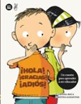 ¡hola! ¡gracias! ¡adios!-elisenda roca-9788483432679 ¡hola! ¡gracias! ¡adios!-elisenda roca-9788483432679