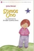 somos uno: la importancia de saber quienes somos-sofia pencef-9788483523179 somos uno: la importancia de saber quienes somos-sofia pencef-9788483523179
