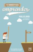 yo tambien puedo emprender-pablo claver-9788483567579 yo tambien puedo emprender-pablo claver-9788483567579
