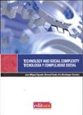technology and social complexity = tecnologia y complejidad socia l-juan miguel aguado-9788483718179 technology and social complexity = tecnologia y complejidad socia l-juan miguel aguado-9788483718179