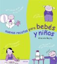 nuevas recetas para bebes y niños pequeños-graciela bajraj-9788484283379 nuevas recetas para bebes y niños pequeños-graciela bajraj-9788484283379