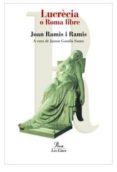 lucrecia o roma libre-joan ramis i ramis-9788484372479 lucrecia o roma libre-joan ramis i ramis-9788484372479