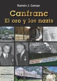 canfranc. el oro y los nazis-ramon j. campo-9788484654179 canfranc. el oro y los nazis-ramon j. campo-9788484654179