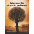 salvaguardar el medio ambiente-angel guerra sierra-9788484693079 salvaguardar el medio ambiente-angel guerra sierra-9788484693079