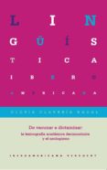 de vacunar a dictaminar: la lexicografia academica decimononica y el neologismo-gloria claveria nadal-9788484899679 de vacunar a dictaminar: la lexicografia academica decimononica y el neologismo-gloria claveria nadal-9788484899679