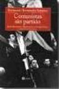 comunistas sin partido-fernando hernandez sanchez-9788486115579 comunistas sin partido-fernando hernandez sanchez-9788486115579