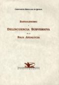 bandolerismo y delincuencia subversiva en la baja andalucia-constancio bernaldo de quiros-9788486307479 bandolerismo y delincuencia subversiva en la baja andalucia-constancio bernaldo de quiros-9788486307479