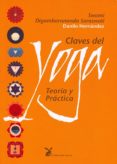 claves del yoga: teoria y practica (11ª ed.)-swami digambarananda saraswati-9788487403279 claves del yoga: teoria y practica (11ª ed.)-swami digambarananda saraswati-9788487403279