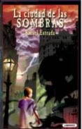 la ciudad de las sombras-rafael estrada-9788487482779 la ciudad de las sombras-rafael estrada-9788487482779