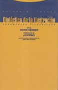 dialectica de la ilustracion: fragmentos filosoficos (9ª ed)-max horkheimer-theodor w. adorno-9788487699979 dialectica de la ilustracion: fragmentos filosoficos (9ª ed)-max horkheimer-theodor w. adorno-9788487699979