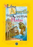 el libro amarillo de los cuentos de hadas-andrew lang-9788488066879 el libro amarillo de los cuentos de hadas-andrew lang-9788488066879