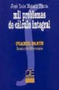 mil problemas de calculo integral (t. 4)-jose luis mataix planas-9788489656079 mil problemas de calculo integral (t. 4)-jose luis mataix planas-9788489656079
