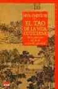 el tao de la vida cotidiana: una guia para el pleno desarrollo pe rsonal-9788489920279 el tao de la vida cotidiana: una guia para el pleno desarrollo pe rsonal-9788489920279