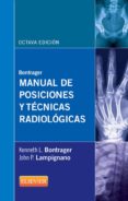 bontrager. manual de posiciones y tecnicas radiologicas (ebook)-9788490226179 bontrager. manual de posiciones y tecnicas radiologicas (ebook)-9788490226179