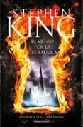 el viento por la cerradura (la torre oscura viii)-stephen king-9788490325179 el viento por la cerradura (la torre oscura viii)-stephen king-9788490325179