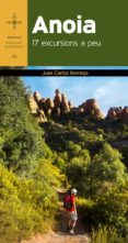 anoia. 17 excursions a peu-juan carlos borrego-9788490342879 anoia. 17 excursions a peu-juan carlos borrego-9788490342879
