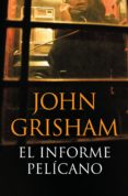 el informe pelícano (ebook)-john grisham-9788490621479 el informe pelícano (ebook)-john grisham-9788490621479