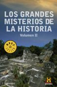 los grandes misterios de la historia. volumen ii-9788490627679 los grandes misterios de la historia. volumen ii-9788490627679
