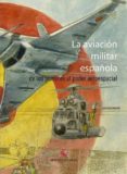 la aviación militar española-9788490913079 la aviación militar española-9788490913079