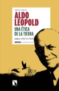 una etica de la tierra de aldo leopold-jorge riechmann-9788490973479 una etica de la tierra de aldo leopold-jorge riechmann-9788490973479