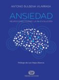 ansiedad-antonio bulbena vilarrasa-9788491172079 ansiedad-antonio bulbena vilarrasa-9788491172079