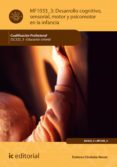 desarrollo cognitivo, sensorial, motor y psicomotor en la infancia. ssc322_3 (ebook)-9788491982579 desarrollo cognitivo, sensorial, motor y psicomotor en la infancia. ssc322_3 (ebook)-9788491982579