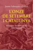 l onze de setembre i catalunya-jaume sobreques-9788492437979 l onze de setembre i catalunya-jaume sobreques-9788492437979