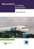 descubrir el handling aeroportuario-mariano domingo-9788492499779 descubrir el handling aeroportuario-mariano domingo-9788492499779