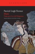 mani: viajes por el sur del peloponeso-patrick leigh fermor-9788492649679 mani: viajes por el sur del peloponeso-patrick leigh fermor-9788492649679