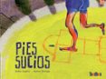 pies sucios-koldo izagirre-9788492696079 pies sucios-koldo izagirre-9788492696079