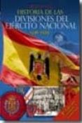 historia de las divisiones del ejercito nacional 1936-1939 ( 2ª e d.)-carlos engel masoliver-9788492714179 historia de las divisiones del ejercito nacional 1936-1939 ( 2ª e d.)-carlos engel masoliver-9788492714179
