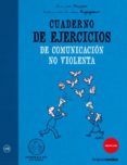 cuaderno de ejercicios de comunicacion no violenta-anne van stapper-9788492716579 cuaderno de ejercicios de comunicacion no violenta-anne van stapper-9788492716579