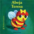 abeja teresa-antoon krings-c. caceres gonzalez-9788493244279 abeja teresa-antoon krings-c. caceres gonzalez-9788493244279