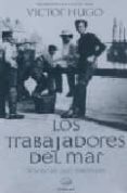 los trabajadores del mar-victor hugo-9788493590079 los trabajadores del mar-victor hugo-9788493590079