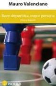 buen deportista mejor persona-mauro valenciano oller-9788493772079 buen deportista mejor persona-mauro valenciano oller-9788493772079