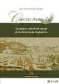 contra armada: la mayor catastrofe naval de la historia de inglat erra-luis gorrochategui santos-9788493827779 contra armada: la mayor catastrofe naval de la historia de inglat erra-luis gorrochategui santos-9788493827779
